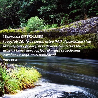 Picture 02 - 1 Samuela 3:17 POLUBG - I zapytał: Cóż to za słowa, które PAN ci - Bible Verse Picture