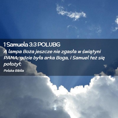 Picture 02 - 1 Samuela 3:3 POLUBG - A lampa Boża jeszcze nie zgasła w świątyni - Bible Verse Picture