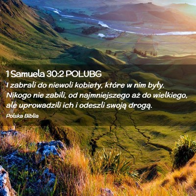Picture 02 - 1 Samuela 30:2 POLUBG - I zabrali do niewoli kobiety, które w nim były. - Bible Verse Picture