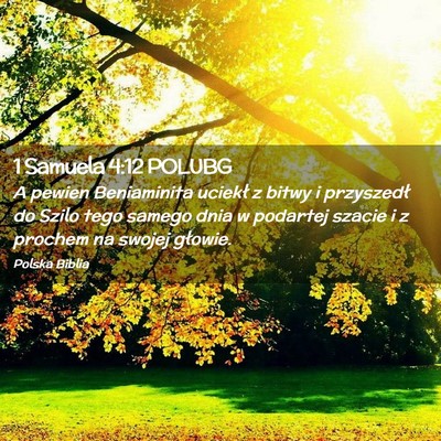 Picture 02 - 1 Samuela 4:12 POLUBG - A pewien Beniaminita uciekł z bitwy i przyszedł - Bible Verse Picture