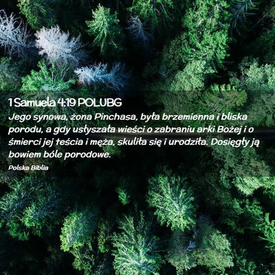 Picture 02 - 1 Samuela 4:19 POLUBG - Jego synowa, żona Pinchasa, była brzemienna i - Bible Verse Picture