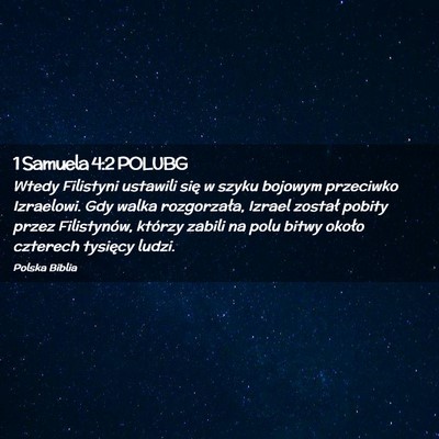 Picture 02 - 1 Samuela 4:2 POLUBG - Wtedy Filistyni ustawili się w szyku bojowym - Bible Verse Picture