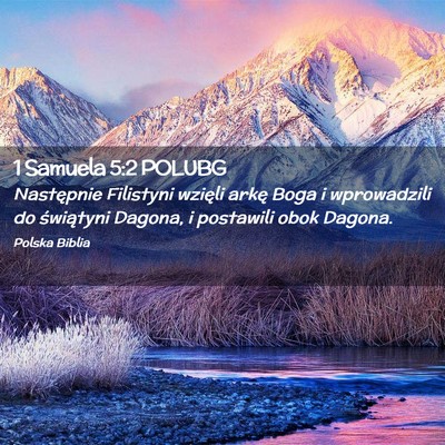 Picture 02 - 1 Samuela 5:2 POLUBG - Następnie Filistyni wzięli arkę Boga i - Bible Verse Picture