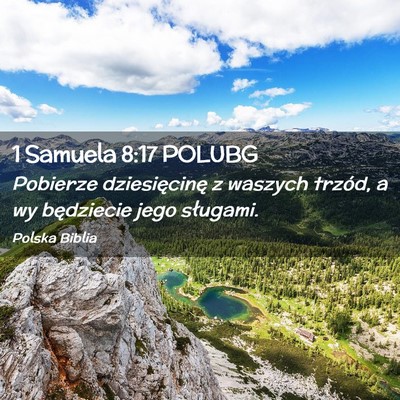 Picture 02 - 1 Samuela 8:17 POLUBG - Pobierze dziesięcinę z waszych trzód, a wy - Bible Verse Picture
