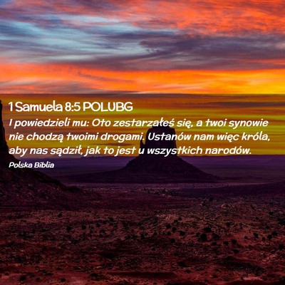 Picture 02 - 1 Samuela 8:5 POLUBG - I powiedzieli mu: Oto zestarzałeś się, a twoi - Bible Verse Picture