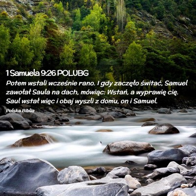 Picture 02 - 1 Samuela 9:26 POLUBG - Potem wstali wcześnie rano. I gdy zaczęło - Bible Verse Picture