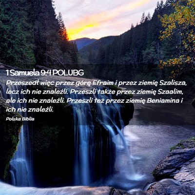 Picture 02 - 1 Samuela 9:4 POLUBG - Przeszedł więc przez górę Efraim i przez - Bible Verse Picture
