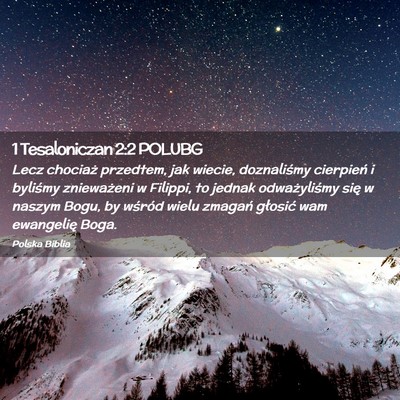 Picture 02 - 1 Tesaloniczan 2:2 POLUBG - Lecz chociaż przedtem, jak wiecie, doznaliśmy - Bible Verse Picture