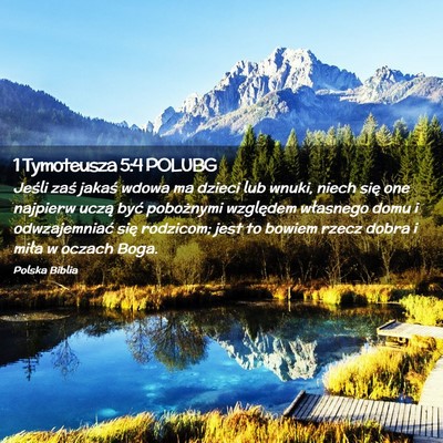 Picture 02 - 1 Tymoteusza 5:4 POLUBG - Jeśli zaś jakaś wdowa ma dzieci lub wnuki, - Bible Verse Picture