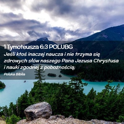 Picture 02 - 1 Tymoteusza 6:3 POLUBG - Jeśli ktoś inaczej naucza i nie trzyma się - Bible Verse Picture