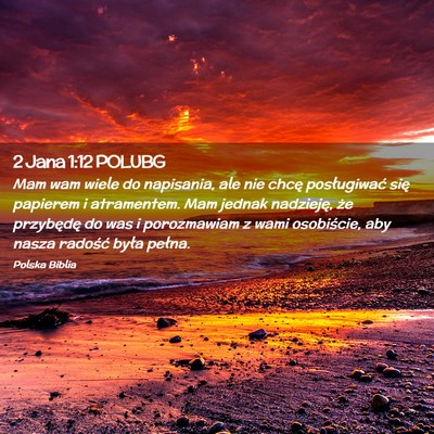 Picture 02 - 2 Jana 1:12 POLUBG - Mam wam wiele do napisania, ale nie chcę - Bible Verse Picture