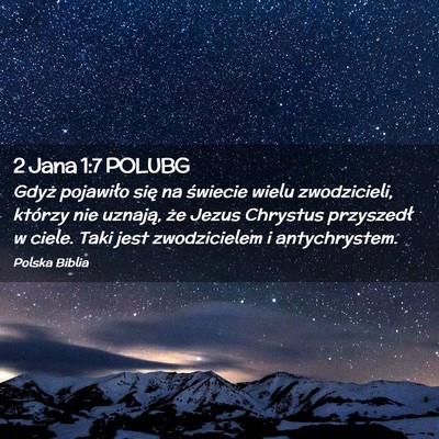 Picture 02 - 2 Jana 1:7 POLUBG - Gdyż pojawiło się na świecie wielu - Bible Verse Picture