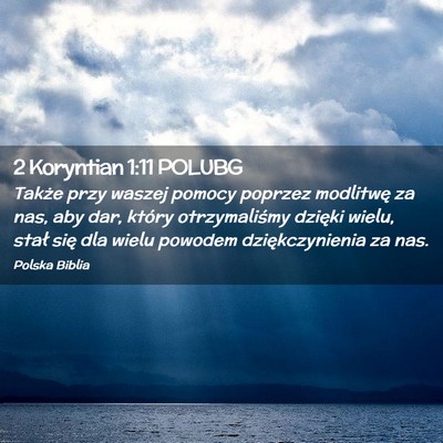 Picture 02 - 2 Koryntian 1:11 POLUBG - Także przy waszej pomocy poprzez modlitwę za - Bible Verse Picture