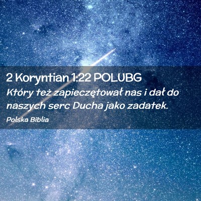 Picture 02 - 2 Koryntian 1:22 POLUBG - Który też zapieczętował nas i dał do naszych - Bible Verse Picture