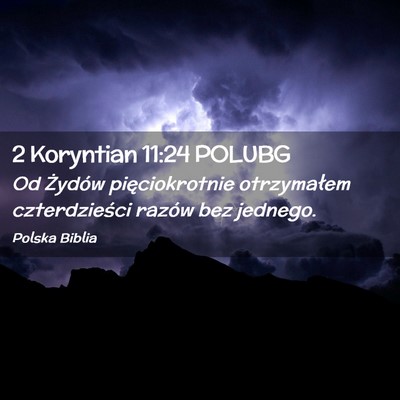 Picture 02 - 2 Koryntian 11:24 POLUBG - Od Żydów pięciokrotnie otrzymałem - Bible Verse Picture