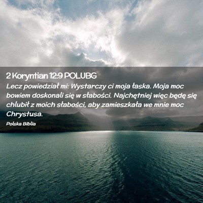 Picture 02 - 2 Koryntian 12:9 POLUBG - Lecz powiedział mi: Wystarczy ci moja łaska. - Bible Verse Picture