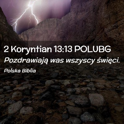 Picture 02 - 2 Koryntian 13:13 POLUBG - Pozdrawiają was wszyscy - Bible Verse Picture