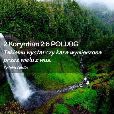 Picture 02 - 2 Koryntian 2:6 POLUBG - Takiemu wystarczy kara wymierzona przez wielu z - Bible Verse Picture