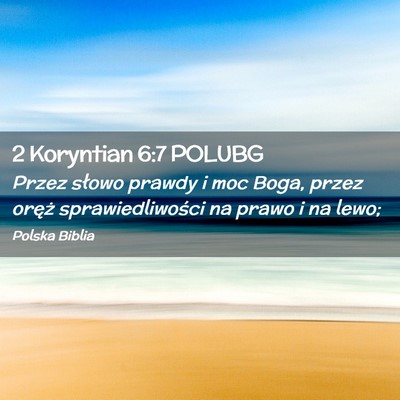 Picture 02 - 2 Koryntian 6:7 POLUBG - Przez słowo prawdy i moc Boga, przez oręż - Bible Verse Picture
