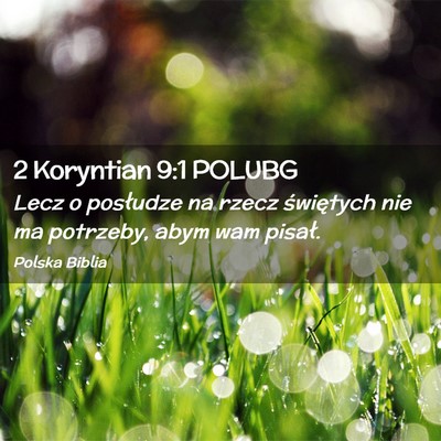 Picture 02 - 2 Koryntian 9:1 POLUBG - Lecz o posłudze na rzecz świętych nie ma - Bible Verse Picture