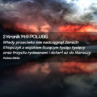 Picture 02 - 2 Kronik 14:9 POLUBG - Wtedy przeciwko nim nadciągnął Zerach - Bible Verse Picture