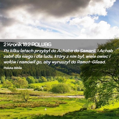 Picture 02 - 2 Kronik 18:2 POLUBG - Po kilku latach przybył do Achaba do Samarii. I - Bible Verse Picture
