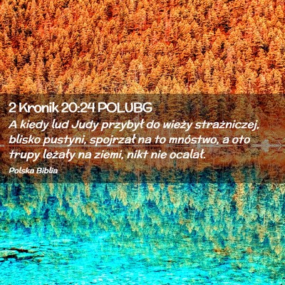 Picture 02 - 2 Kronik 20:24 POLUBG - A kiedy lud Judy przybył do wieży strażniczej, - Bible Verse Picture