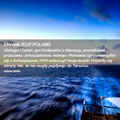Picture 02 - 2 Kronik 20:37 POLUBG - Dlatego Eliezer, syn Dodawahu z Mareszy, - Bible Verse Picture