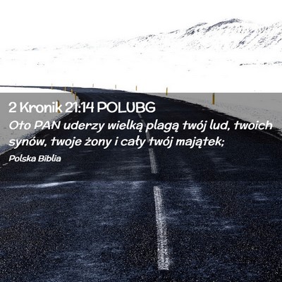 Picture 02 - 2 Kronik 21:14 POLUBG - Oto PAN uderzy wielką plagą twój lud, twoich - Bible Verse Picture