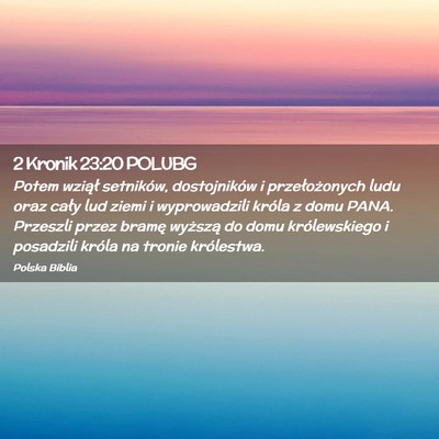 Picture 02 - 2 Kronik 23:20 POLUBG - Potem wziął setników, dostojników i - Bible Verse Picture