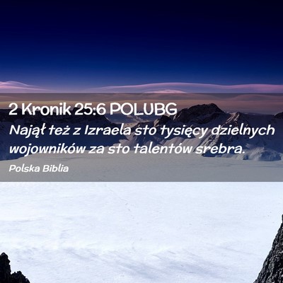 Picture 02 - 2 Kronik 25:6 POLUBG - Najął też z Izraela sto tysięcy dzielnych - Bible Verse Picture