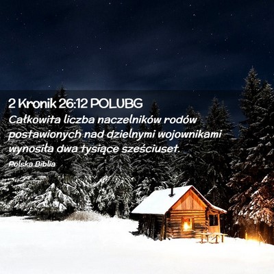 Picture 02 - 2 Kronik 26:12 POLUBG - Całkowita liczba naczelników rodów - Bible Verse Picture