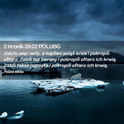 Picture 02 - 2 Kronik 29:22 POLUBG - Zabito więc woły, a kapłani wzięli krew i - Bible Verse Picture