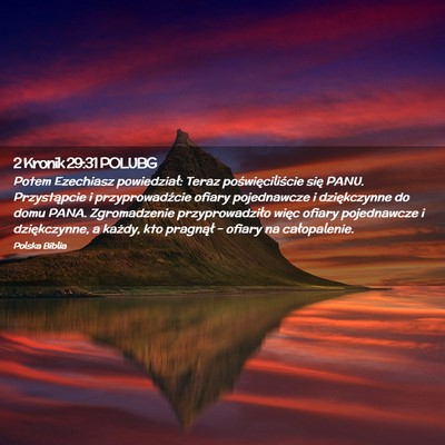 Picture 02 - 2 Kronik 29:31 POLUBG - Potem Ezechiasz powiedział: Teraz - Bible Verse Picture