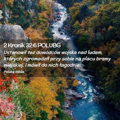 Picture 02 - 2 Kronik 32:6 POLUBG - Ustanowił też dowódców wojska nad ludem, - Bible Verse Picture