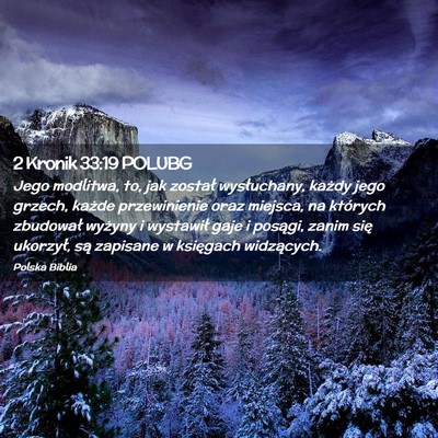 Picture 02 - 2 Kronik 33:19 POLUBG - Jego modlitwa, to, jak został wysłuchany, - Bible Verse Picture