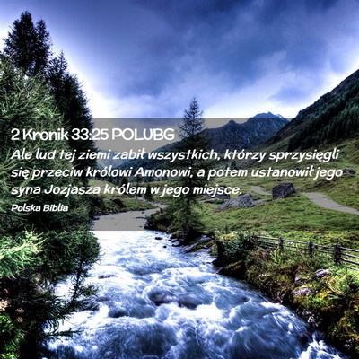 Picture 02 - 2 Kronik 33:25 POLUBG - Ale lud tej ziemi zabił wszystkich, którzy - Bible Verse Picture