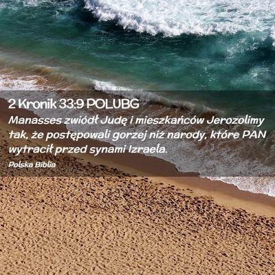 Picture 02 - 2 Kronik 33:9 POLUBG - Manasses zwiódł Judę i mieszkańców - Bible Verse Picture