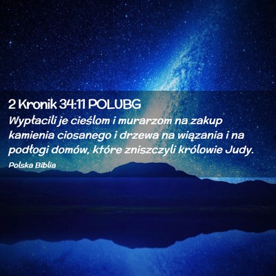Picture 02 - 2 Kronik 34:11 POLUBG - Wypłacili je cieślom i murarzom na zakup - Bible Verse Picture