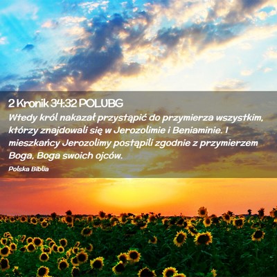 Picture 02 - 2 Kronik 34:32 POLUBG - Wtedy król nakazał przystąpić do przymierza - Bible Verse Picture