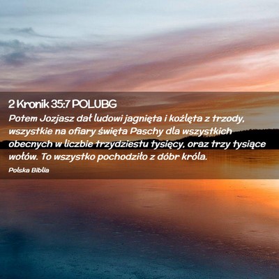 Picture 02 - 2 Kronik 35:7 POLUBG - Potem Jozjasz dał ludowi jagnięta i koźlęta z - Bible Verse Picture