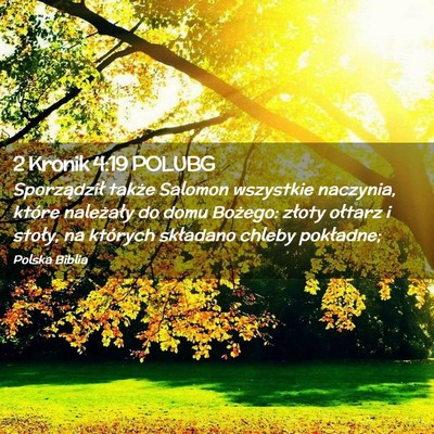 Picture 02 - 2 Kronik 4:19 POLUBG - Sporządził także Salomon wszystkie naczynia, - Bible Verse Picture