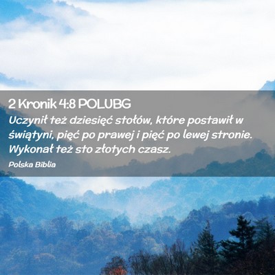 Picture 02 - 2 Kronik 4:8 POLUBG - Uczynił też dziesięć stołów, które - Bible Verse Picture