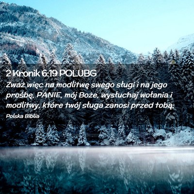 Picture 02 - 2 Kronik 6:19 POLUBG - Zważ więc na modlitwę swego sługi i na jego - Bible Verse Picture