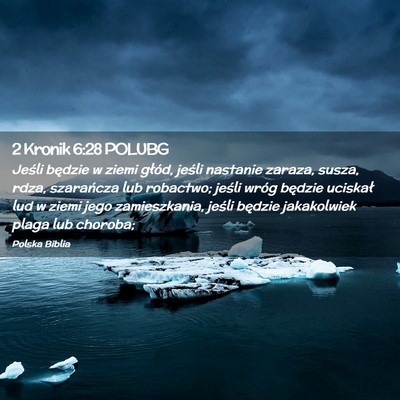 Picture 02 - 2 Kronik 6:28 POLUBG - Jeśli będzie w ziemi głód, jeśli nastanie - Bible Verse Picture