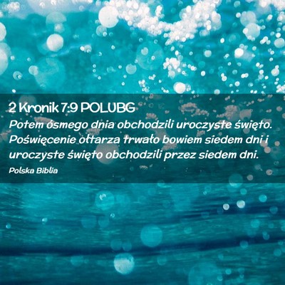 Picture 02 - 2 Kronik 7:9 POLUBG - Potem ósmego dnia obchodzili uroczyste święto. - Bible Verse Picture