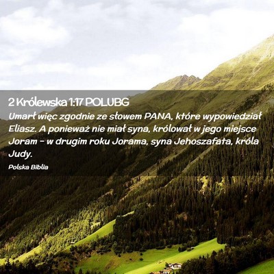 Picture 02 - 2 Królewska 1:17 POLUBG - Umarł więc zgodnie ze słowem PANA, które - Bible Verse Picture