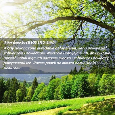 Picture 02 - 2 Królewska 10:25 POLUBG - A gdy dokończono składanie całopalenia, Jehu - Bible Verse Picture