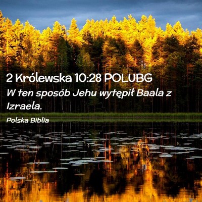 Picture 02 - 2 Królewska 10:28 POLUBG - W ten sposób Jehu wytępił Baala z - Bible Verse Picture