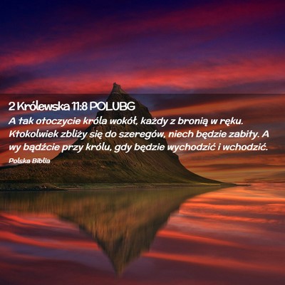 Picture 02 - 2 Królewska 11:8 POLUBG - A tak otoczycie króla wokół, każdy z bronią - Bible Verse Picture